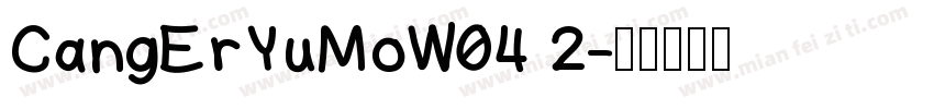 CangErYuMoW04 2字体转换